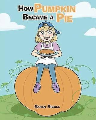 How Pumpkin Became a Pie