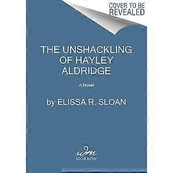 Hayley Aldridge Is Still Here - Elissa R. Sloan