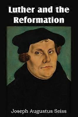 Luther and the Reformation