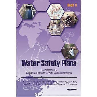Water Safety Plans - Book 3 Risk Assessment Of Contaminant Intrusion Into Water - V Variamoorthy