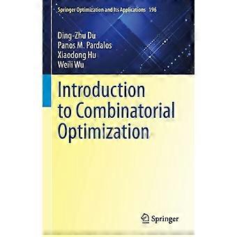 Introduction To Combinatorial Optimization - Ding-Zhu Du