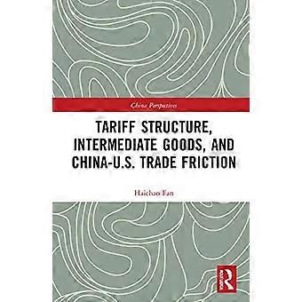 Tariff Structure Intermediate Goods and China U.S. Trade Friction