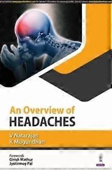 An Overview Of Headaches by K Mugundhan Paperback