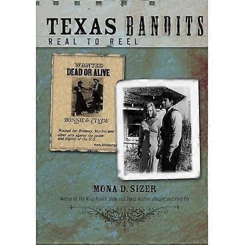 Texas Bandits: Real to Reel