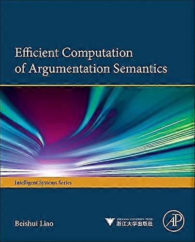 Efficient Computation of Argumentation Semantics: De-Composition Based Approaches (Iintelligent Systems)