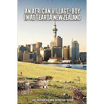 Ein afrikanischer Dorfjunge in Aotearoa, Neuseeland