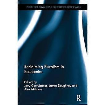 Gjenvinne pluralisme i økonomi (Routledge Advances in Heterodox Economics)