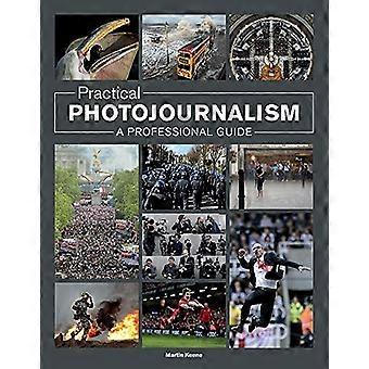 Praktische fotojournalistiek: Een professionele gids