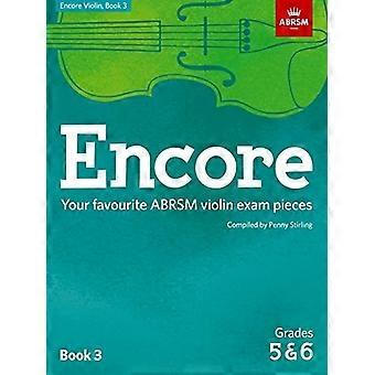 Encore-Violine, Band 3, Klasse 5 & 6: Ihre Lieblings ABRSM Prüfung Geigenstücke (ABRSM Prüfung Stück)
