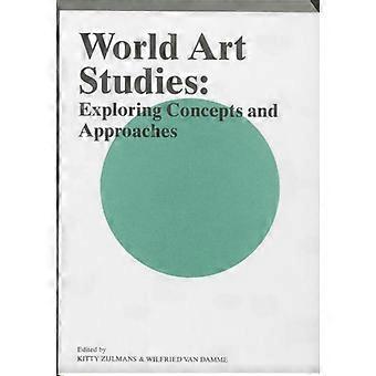 World Art Studies: Konzepte und Ansätze erforschen