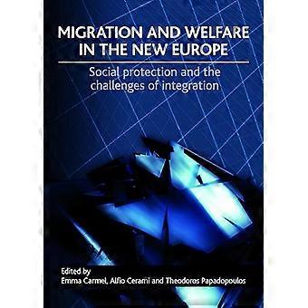 Migration und Wohlfahrt im "neuen" Europa: Soziale Sicherung und die Herausforderungen der Integration