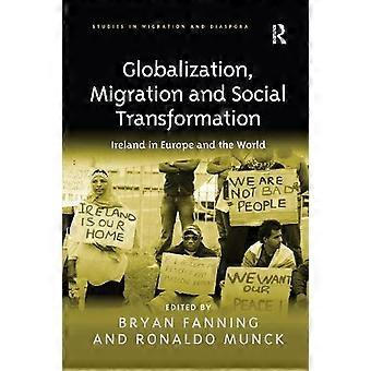 Globalization Migration And Social Transformation - Taylor & Francis Ltd - Paperback - en Book