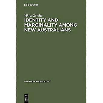 Identity and Marginality among New Australians Religion and Ethnicity in Victorias Slavic Baptist Community