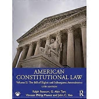 American Constitutional Law Volume II The Bill of Rights and Subsequent Amendments