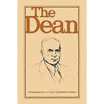 De decaan: een biografie van a.a. Potter