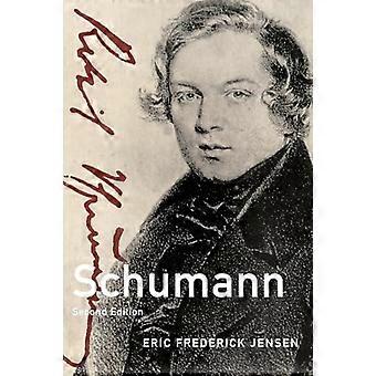 Schumann 2nd Edition - Eric Frederick Jensen