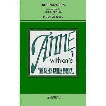 Anne With An E The Green Gables Musical Vocal Selections Music Book