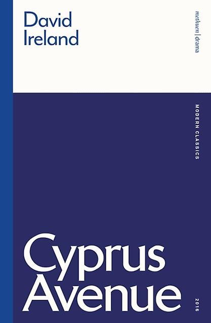 Cyprus Avenue - Modern Classics - David Ireland - Plays, playscripts - Bloomsbury Publishing PLC - Paperback