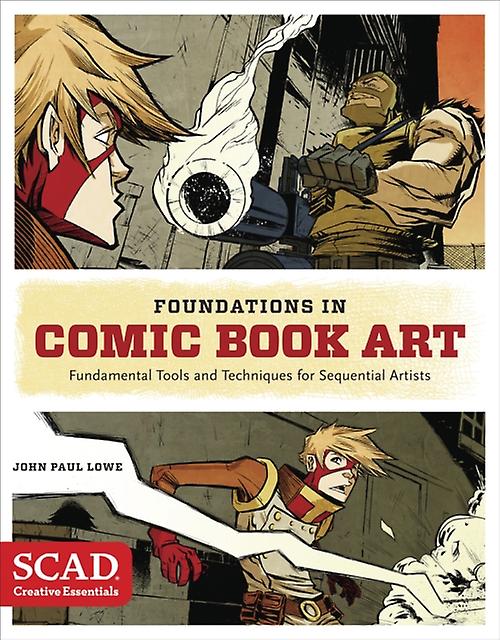 Foundations In Comic Book Art by J Lowe Paperback