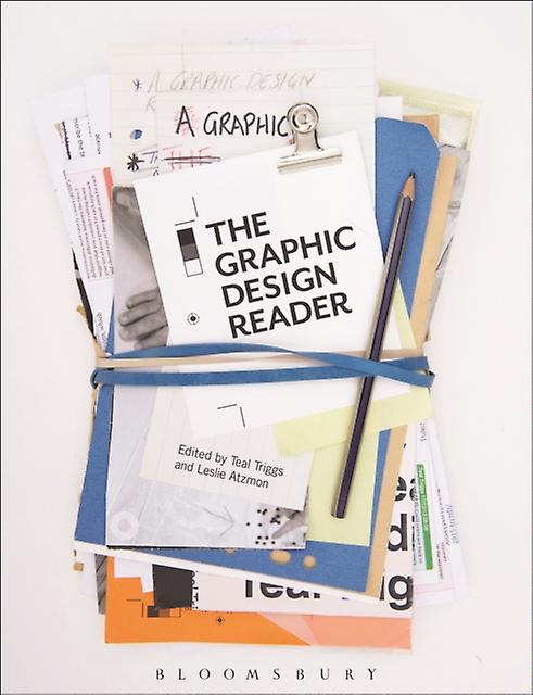 The Graphic Design Reader by Bloomsbury Publishing PLC Paperback