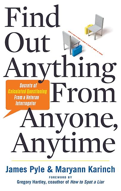 Find Out Anything From Anyone Anytime by Maryann Karinch Paperback