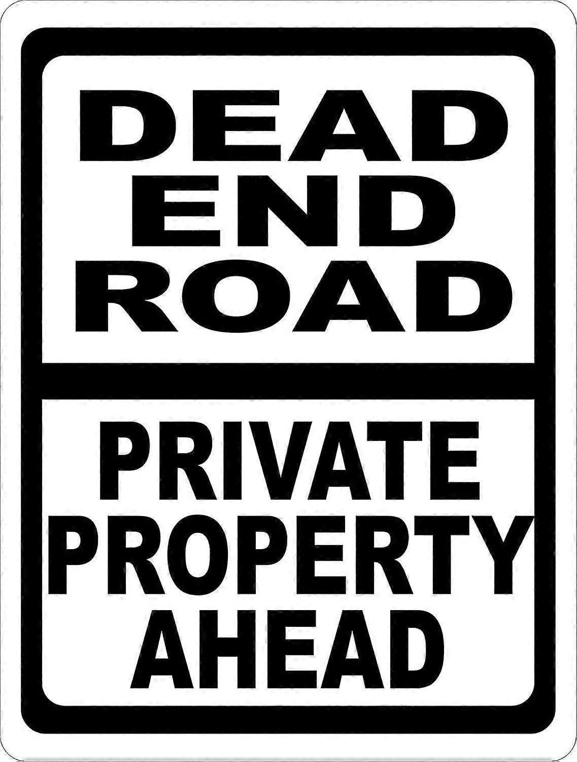Señal de propiedad privada de Dead End Road. 12x18 Metal.