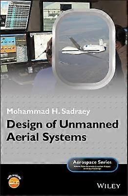 Design of Unmanned Aerial Systems