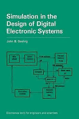 Simulation in the Design of Digital Electronic Systems