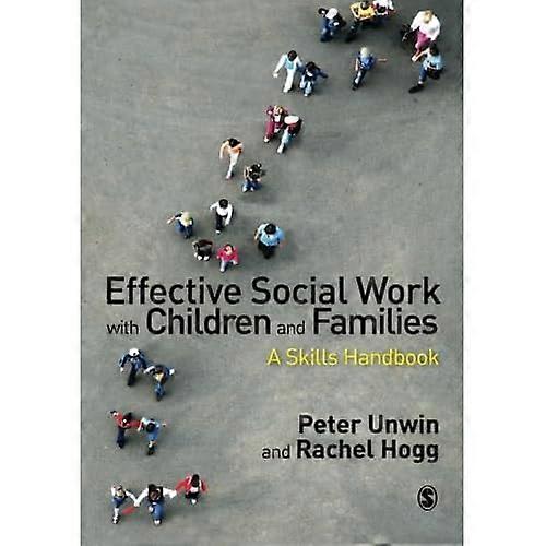 Effective Social Work with Children and Families