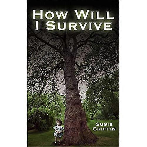 How Will I Survive