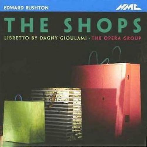 Edward Rushton Shops (Bailey the Opera Group) CD (2008) NY