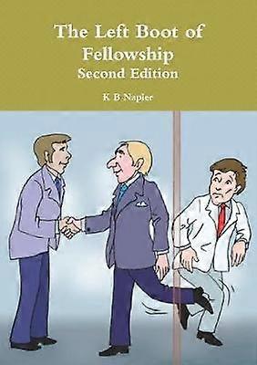The Left Boot of Fellowship Second Edition