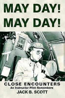 MAY DAY MAY DAY Close Encounters