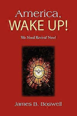 America Wake Up We Need Revival Now