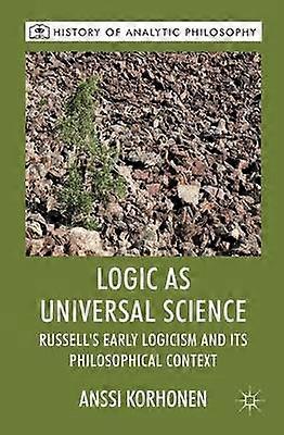 Logic as Universal Science