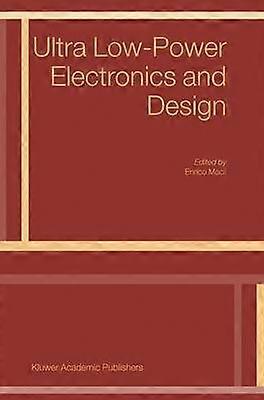 Ultra Low-Power Electronics and Design