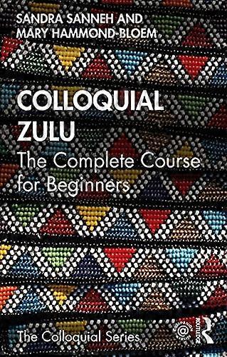 Colloquial Zulu: The Complete Course for Beginners