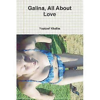 Galina All About Love - Youssef Khalim - Paperback - en Book