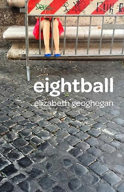 Eightball - Elizabeth Geoghegan