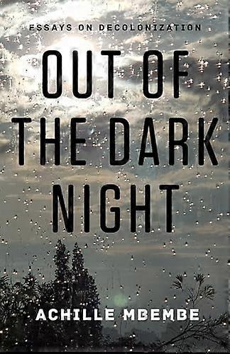 Out of the Dark Night: Essays on Decolonization