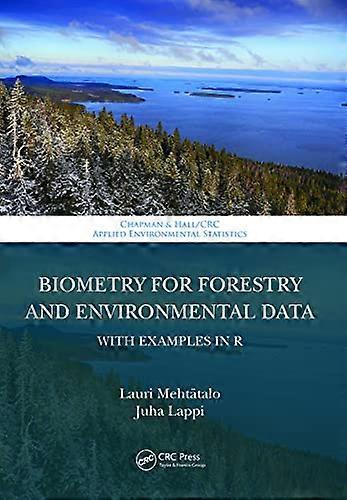 Biometry for Forestry and Environmental Data: With Examples in R