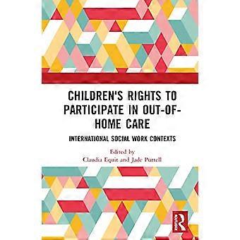 Kinderrechte auf Teilhabe an der Fremdunterbringung im internationalen Kontext der Sozialen Arbeit