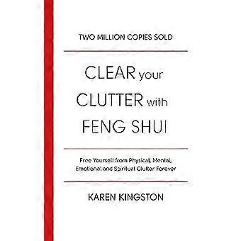 Clear Your Clutter With Feng Shui