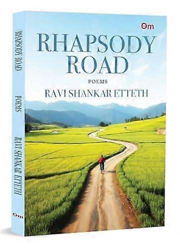 Rhapsody Road - Ravi Shankar Etteth