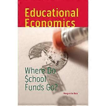 Economia da Educação: Para onde vão os fundos escolares? - Marguerite Roza