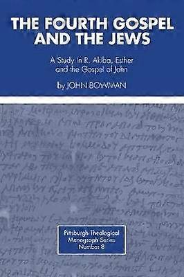Fourth Gospel and the Jews