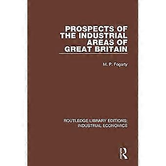 Perspektiven der Industriegebiete Großbritanniens (Routledge Library Editions: Industrial Economics)