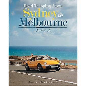 Road Trip de Sydney à Melbourne : (en six jours)