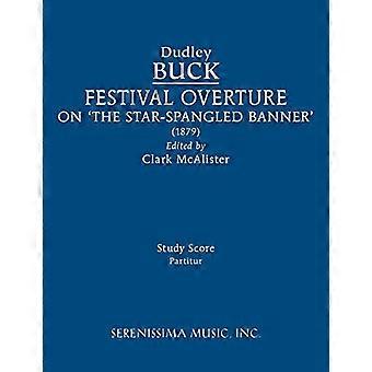 Star-Spangled Banner Festival Ouverture: Studie Score