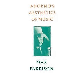 A Estética Musical de Adorno - Max Paddison